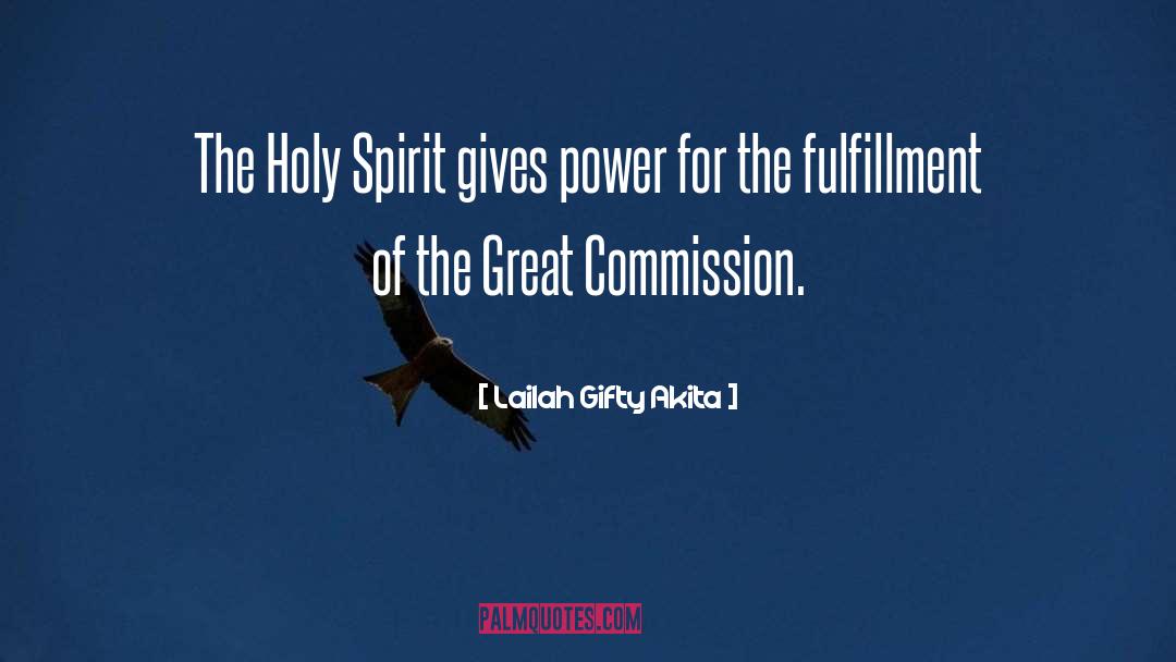 Great Commission quotes by Lailah Gifty Akita