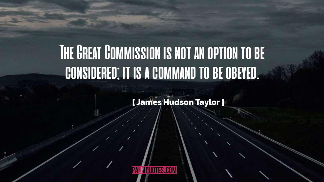 Great Commission quotes by James Hudson Taylor