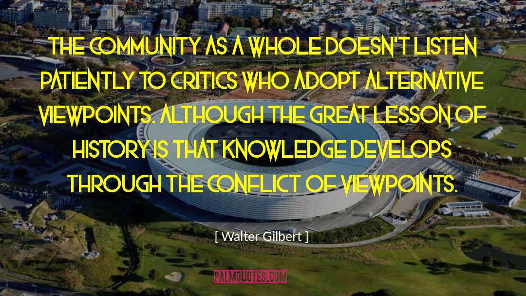 Great Communication quotes by Walter Gilbert