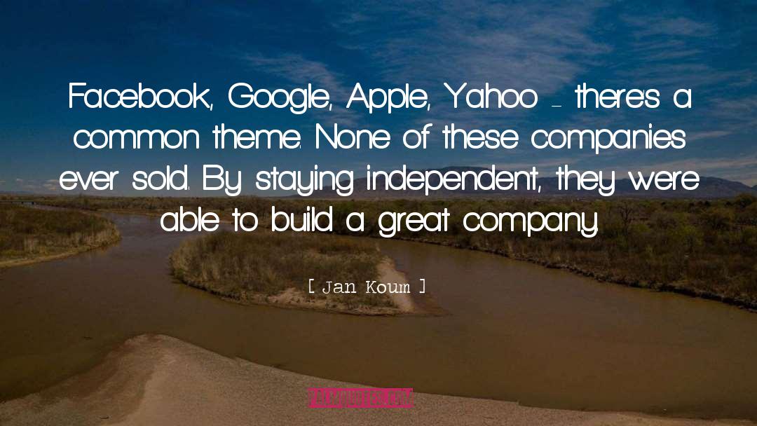 Great Company quotes by Jan Koum