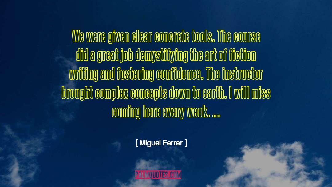 Great Confidence quotes by Miguel Ferrer