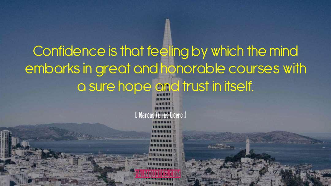 Great Confidence quotes by Marcus Tullius Cicero