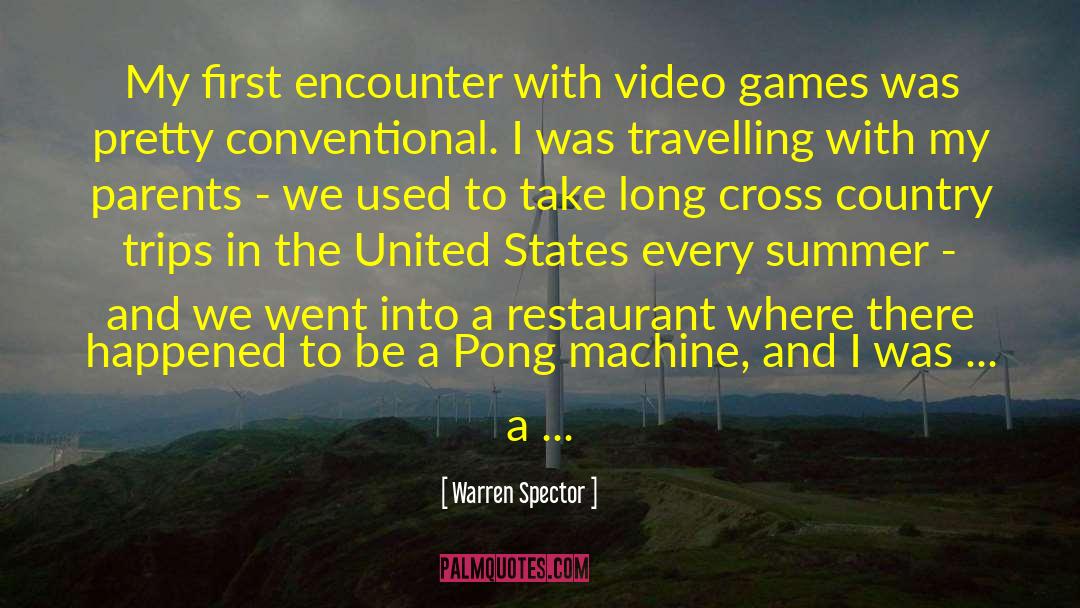 Great Cross Country quotes by Warren Spector