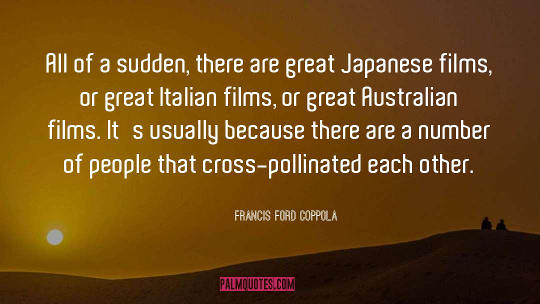 Great Cross Country quotes by Francis Ford Coppola