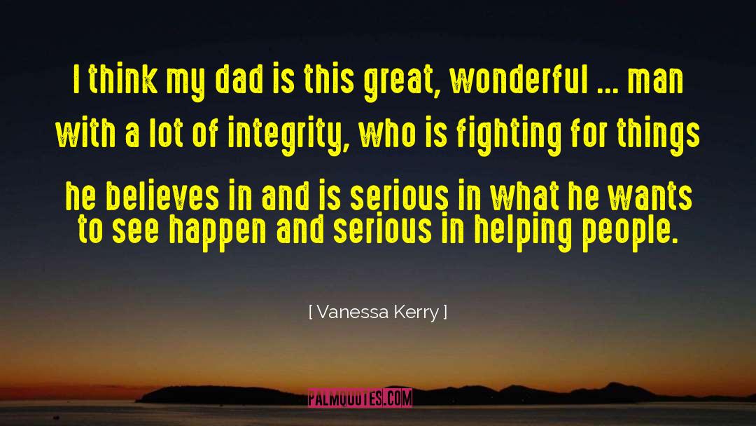 Great Dad quotes by Vanessa Kerry