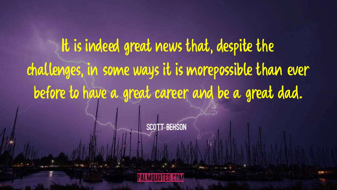 Great Dad quotes by Scott Behson