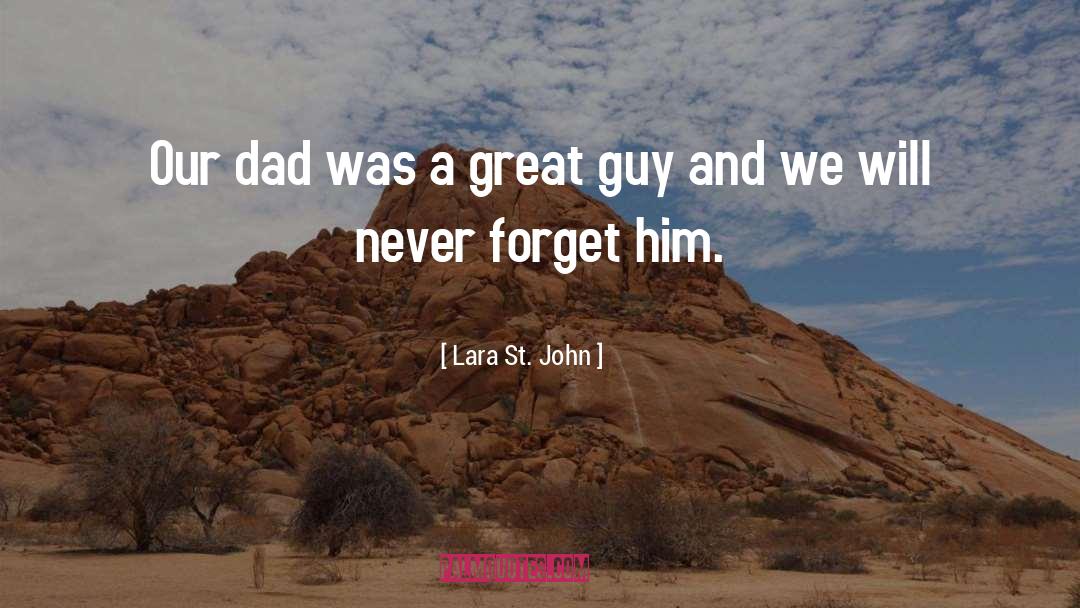 Great Dad quotes by Lara St. John