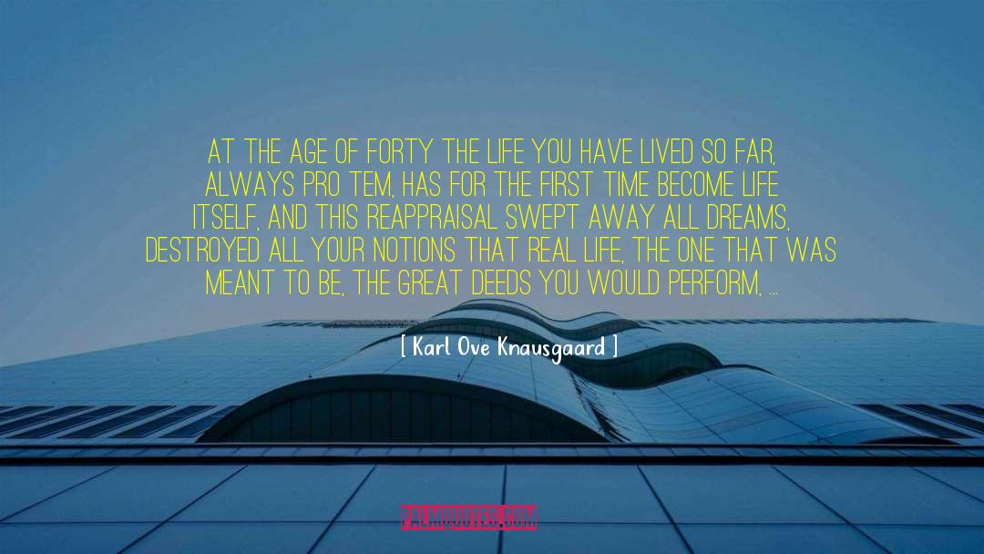 Great Deeds quotes by Karl Ove Knausgaard