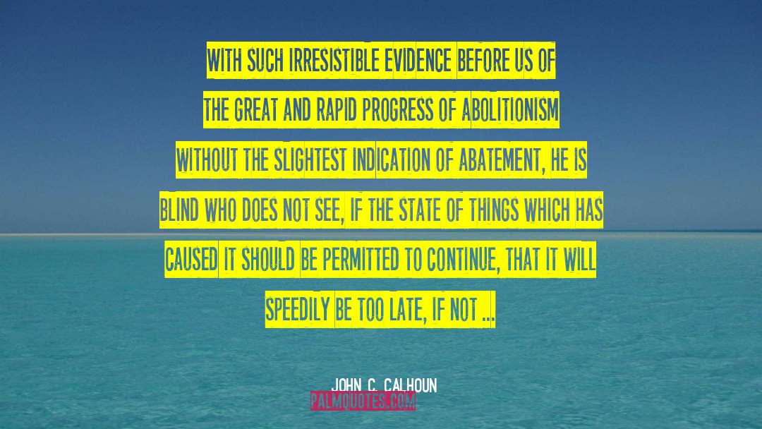 Great Deeds quotes by John C. Calhoun