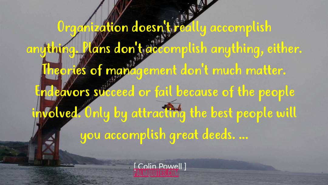 Great Deeds quotes by Colin Powell