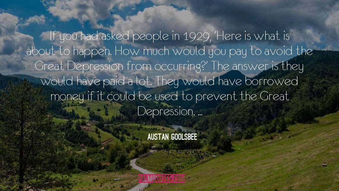 Great Depression quotes by Austan Goolsbee