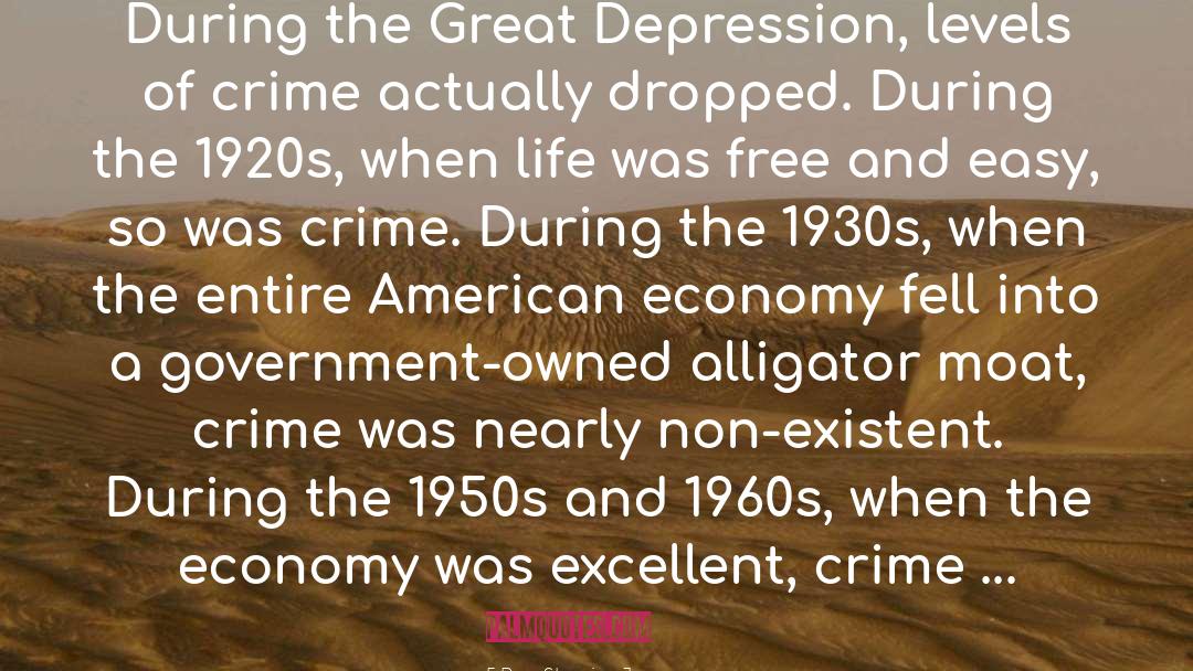 Great Depression quotes by Ben Shapiro
