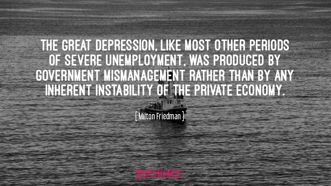 Great Depression quotes by Milton Friedman