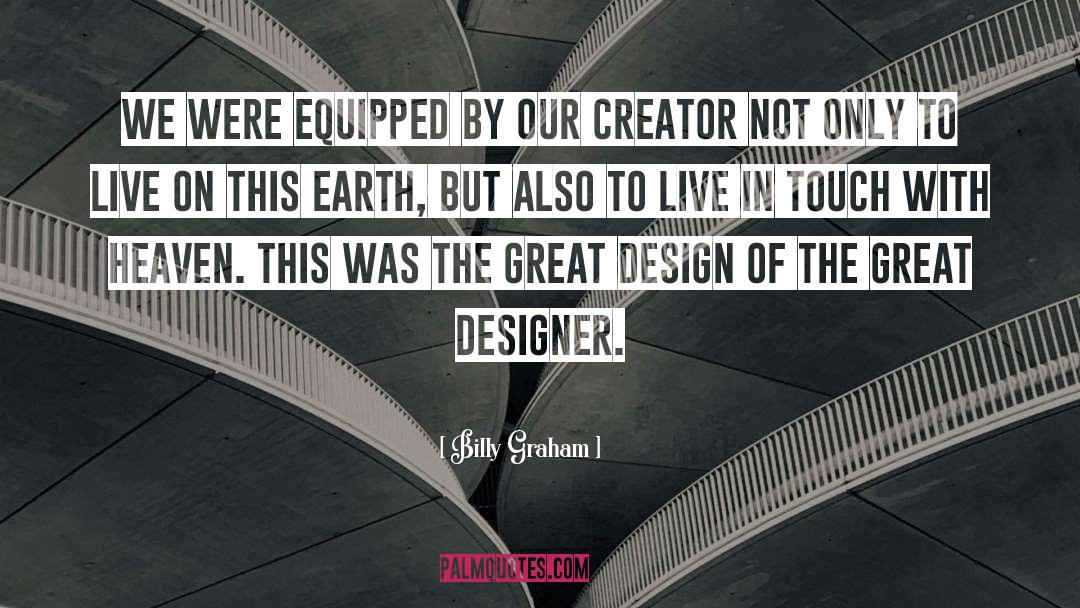 Great Design quotes by Billy Graham