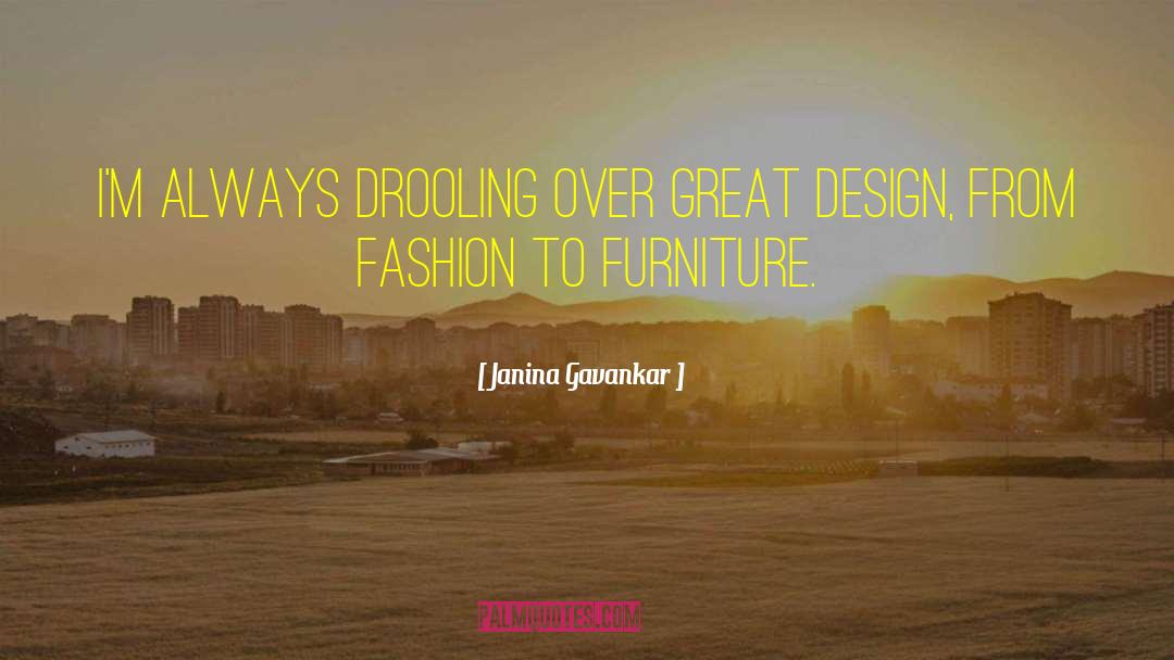 Great Design quotes by Janina Gavankar
