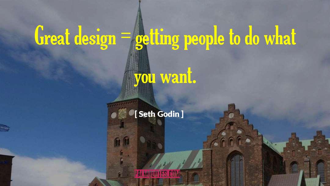 Great Design quotes by Seth Godin