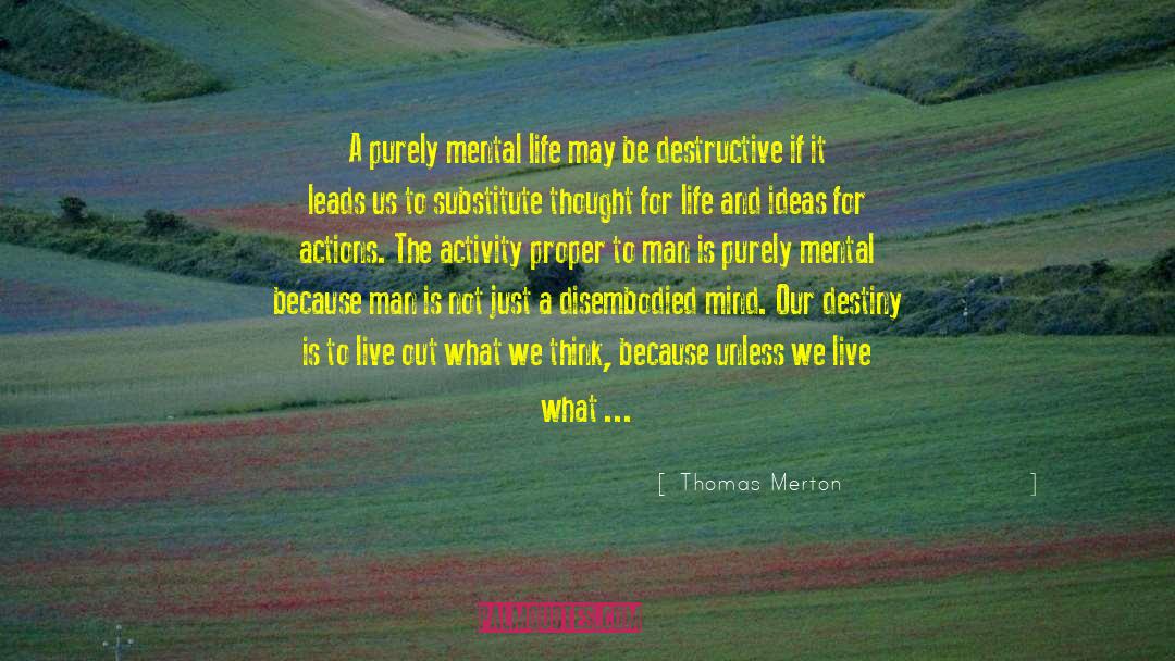 Great Destiny quotes by Thomas Merton