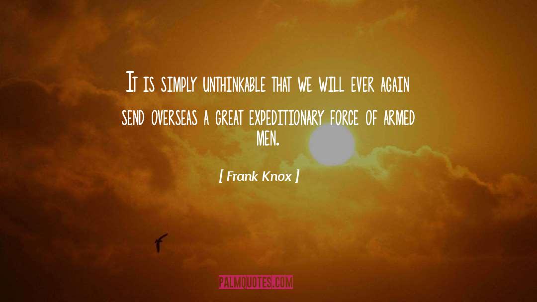 Great Dialogue quotes by Frank Knox