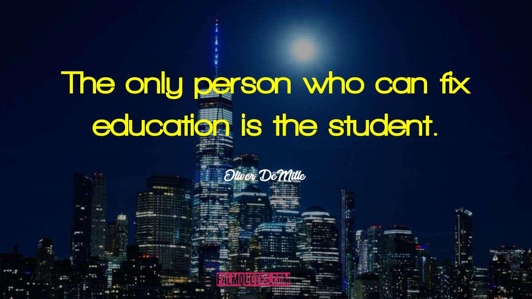 Great Education quotes by Oliver DeMille