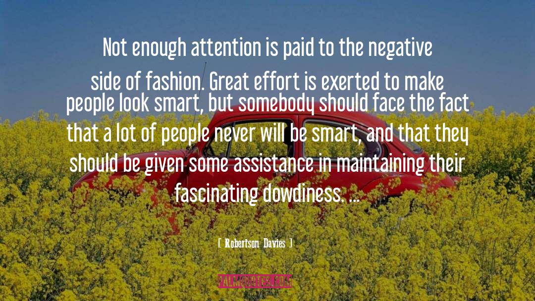 Great Effort quotes by Robertson Davies