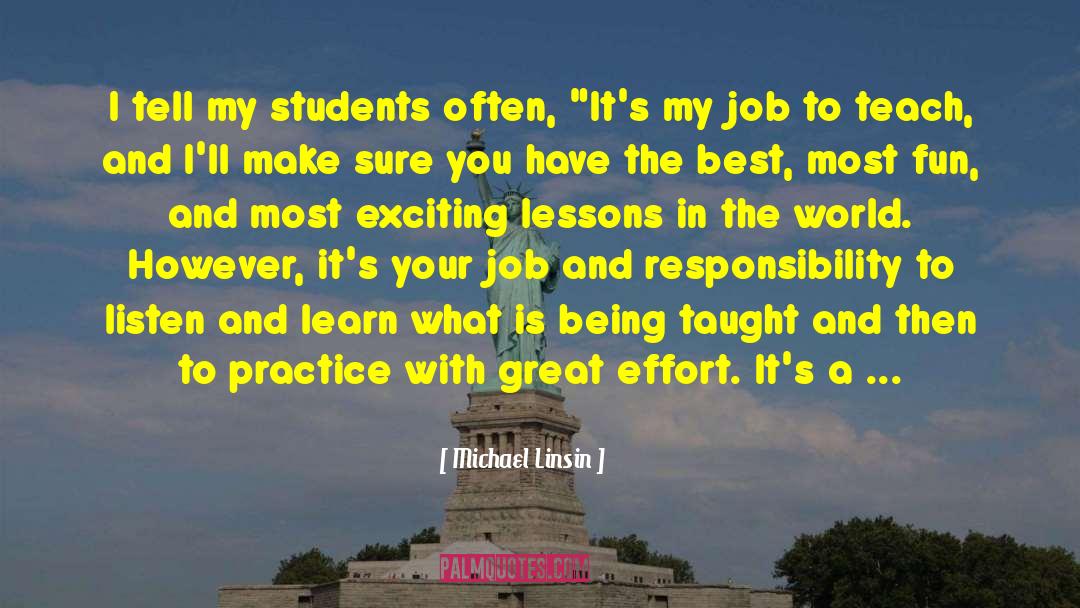 Great Effort quotes by Michael Linsin
