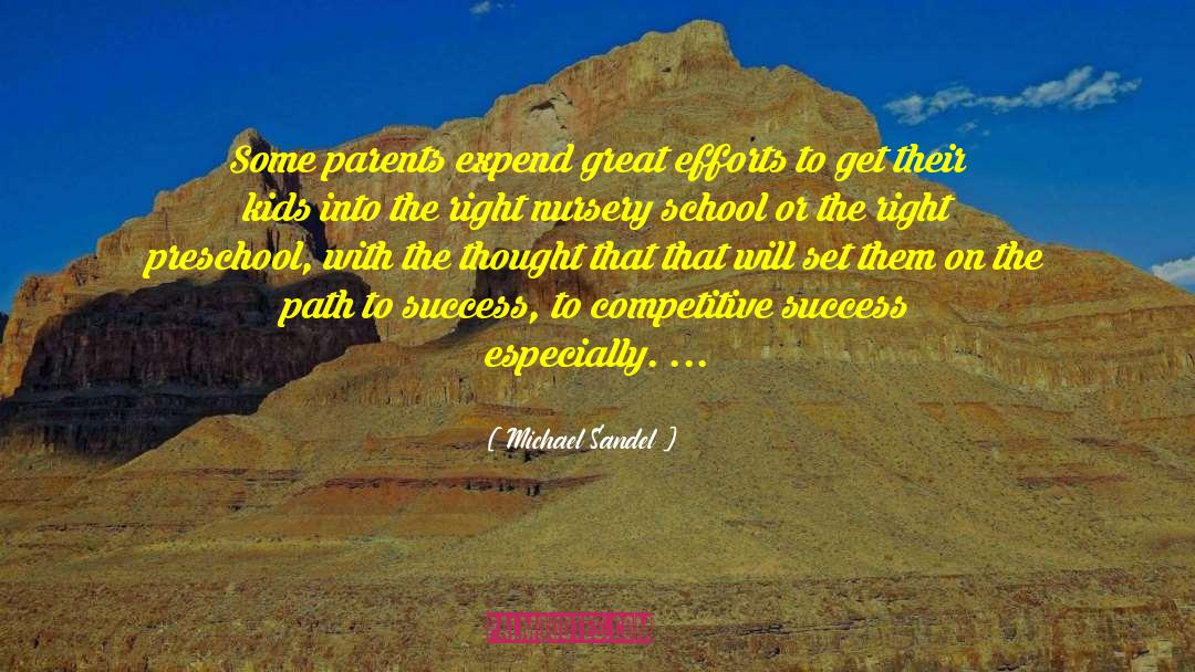 Great Effort quotes by Michael Sandel