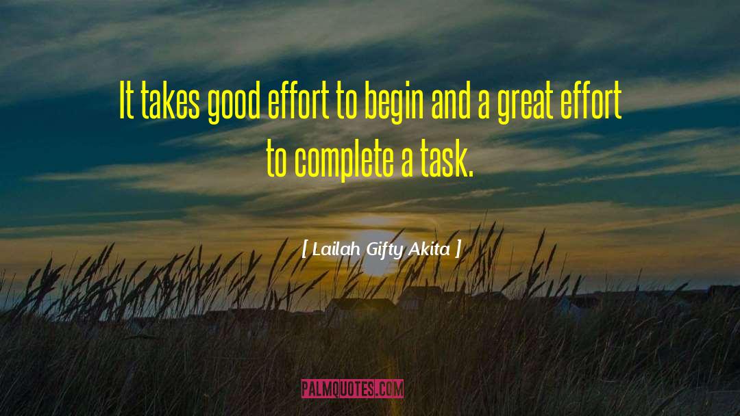 Great Effort quotes by Lailah Gifty Akita