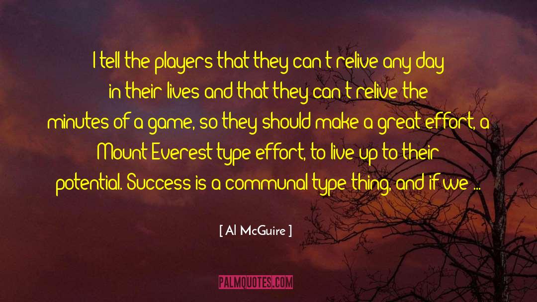 Great Effort quotes by Al McGuire