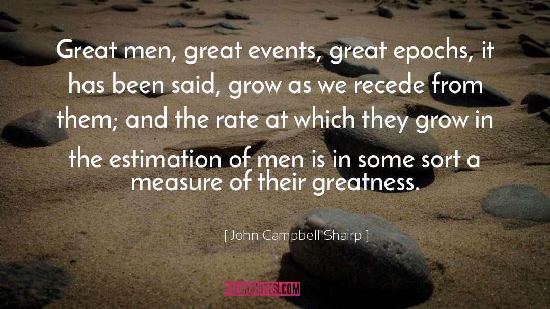 Great Events quotes by John Campbell Shairp