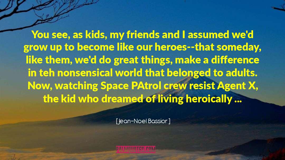 Great Events quotes by Jean-Noel Bassior