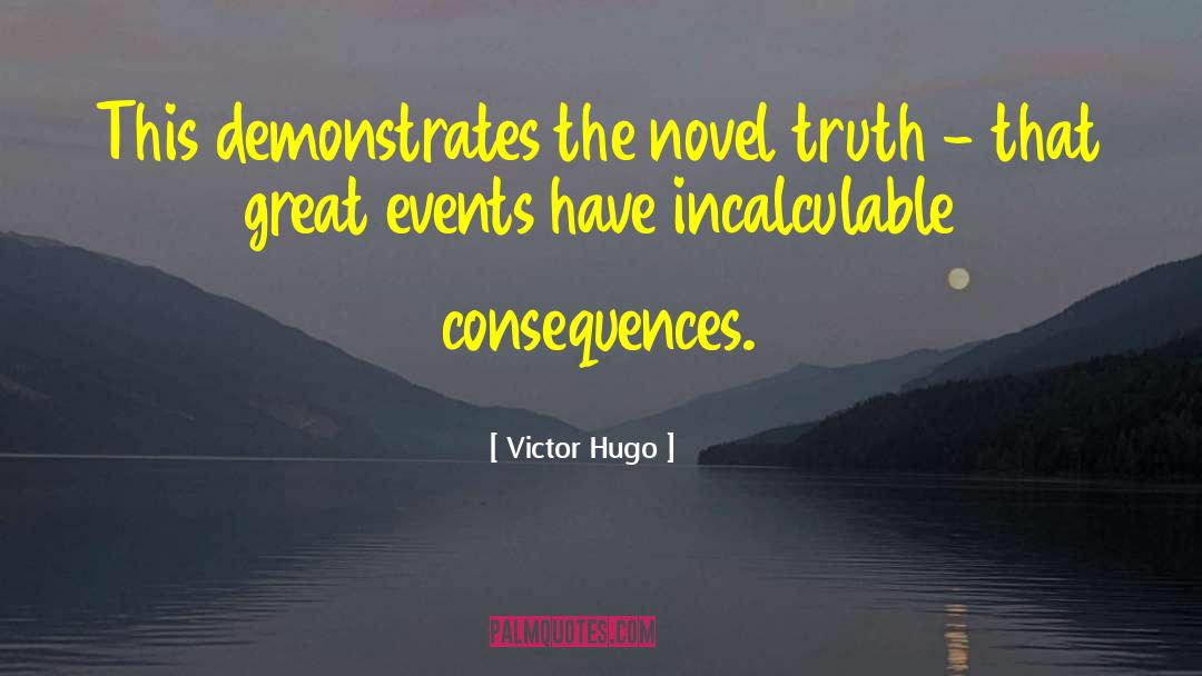 Great Events quotes by Victor Hugo