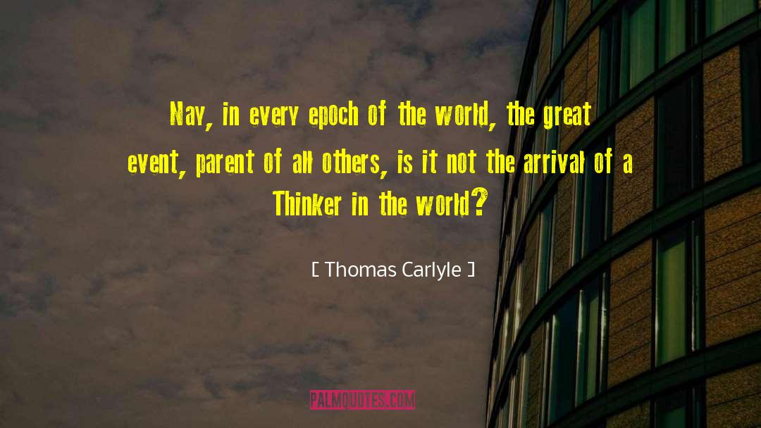 Great Events quotes by Thomas Carlyle