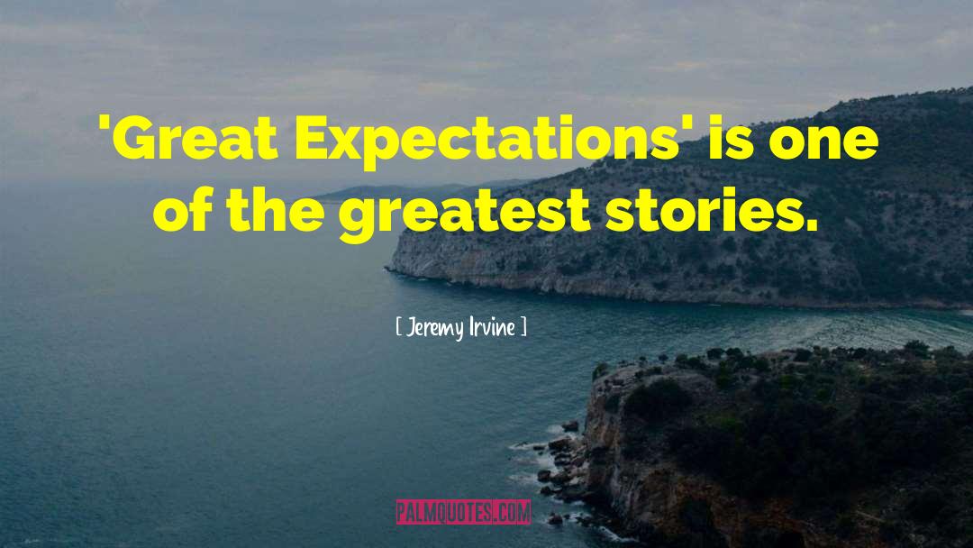 Great Expectations quotes by Jeremy Irvine