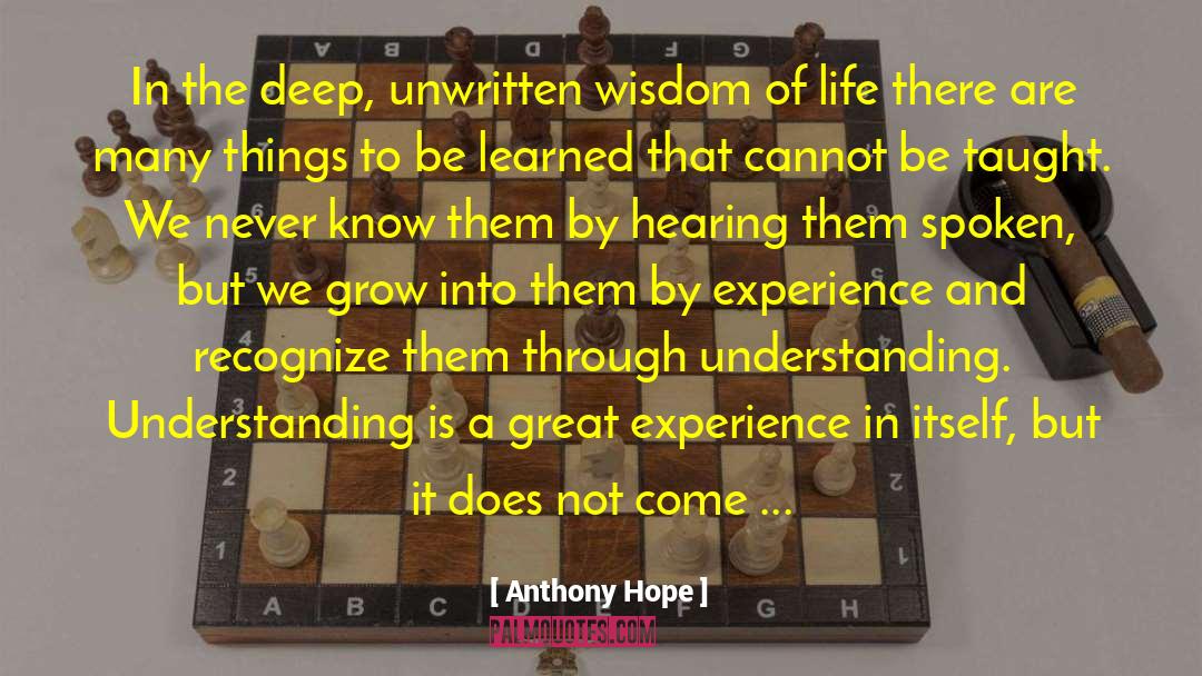 Great Experiences quotes by Anthony Hope