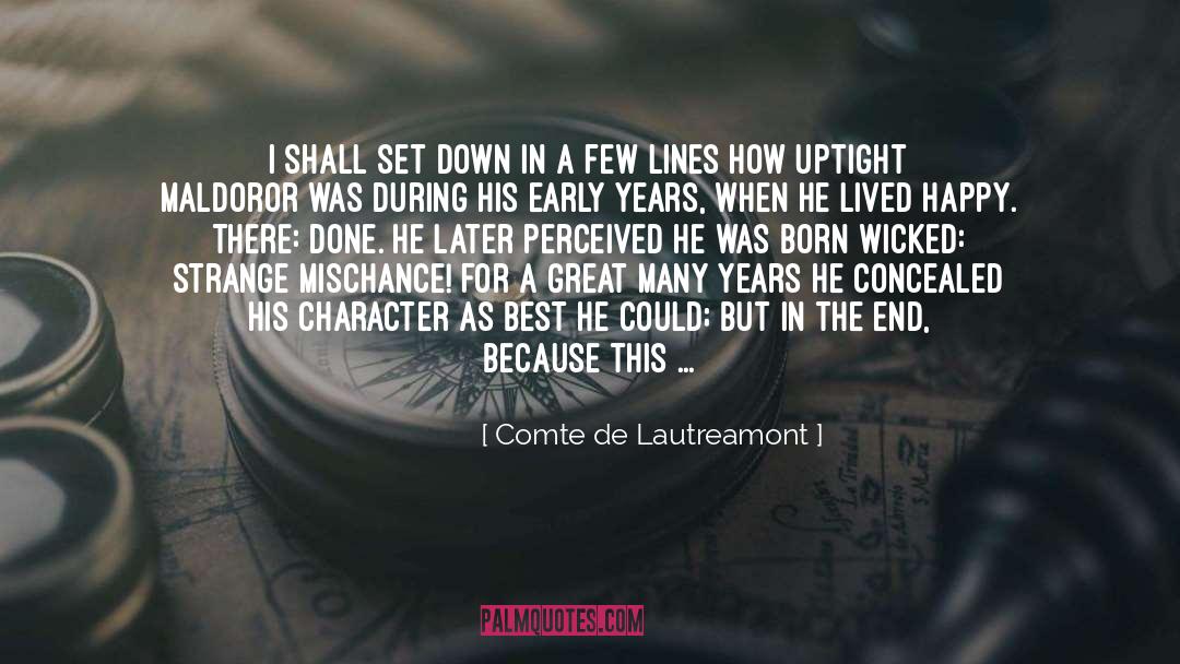 Great Experiences quotes by Comte De Lautreamont