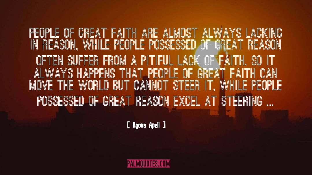 Great Faith quotes by Agona Apell