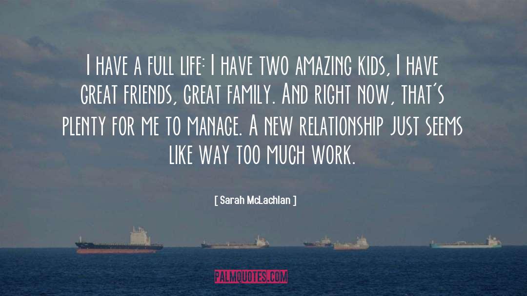 Great Family quotes by Sarah McLachlan