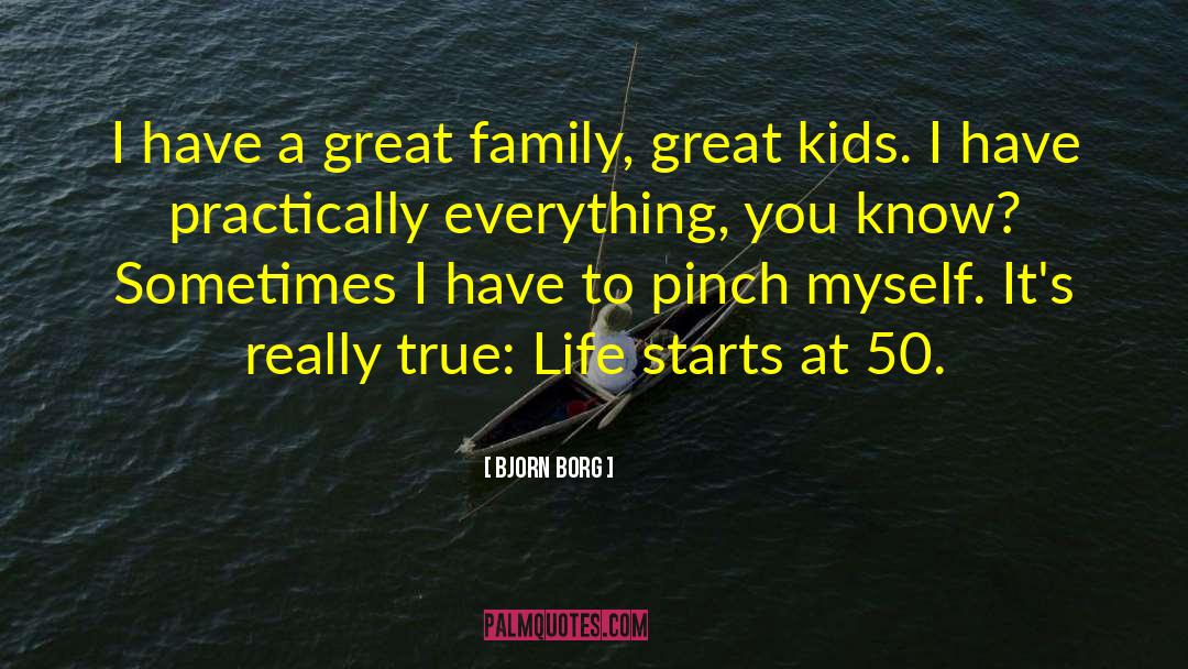 Great Family quotes by Bjorn Borg
