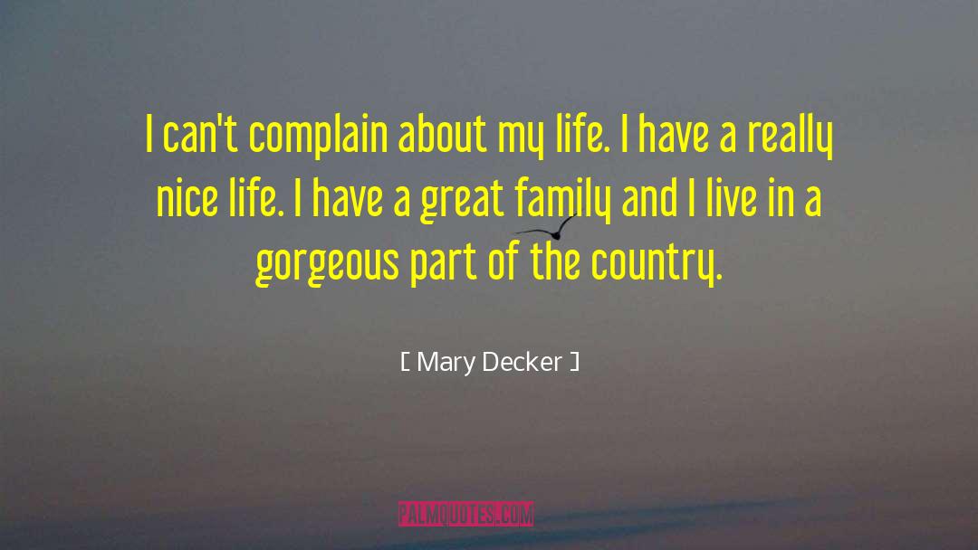 Great Family quotes by Mary Decker