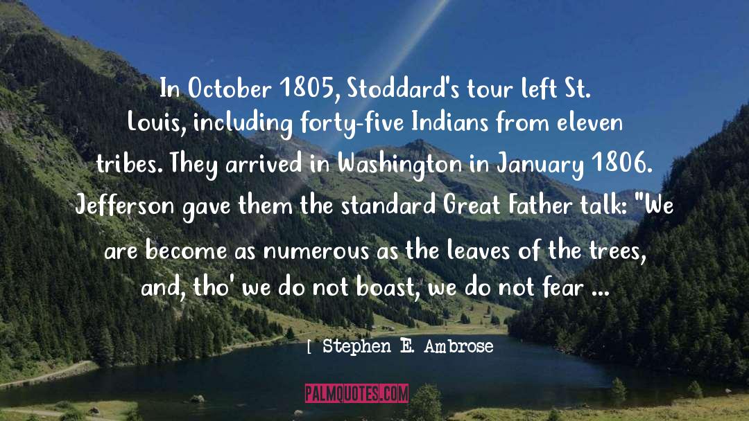 Great Father quotes by Stephen E. Ambrose