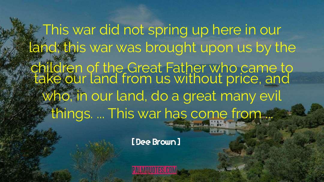Great Father quotes by Dee Brown