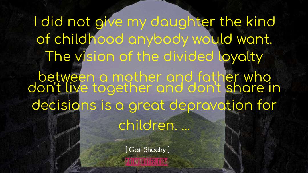 Great Father quotes by Gail Sheehy