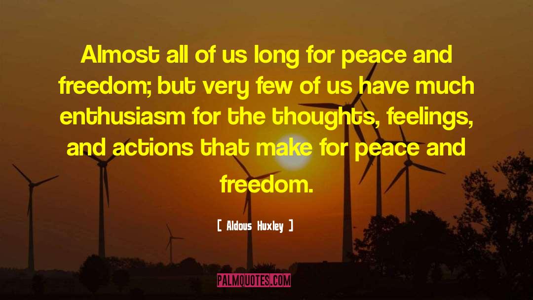 Great Feelings quotes by Aldous Huxley