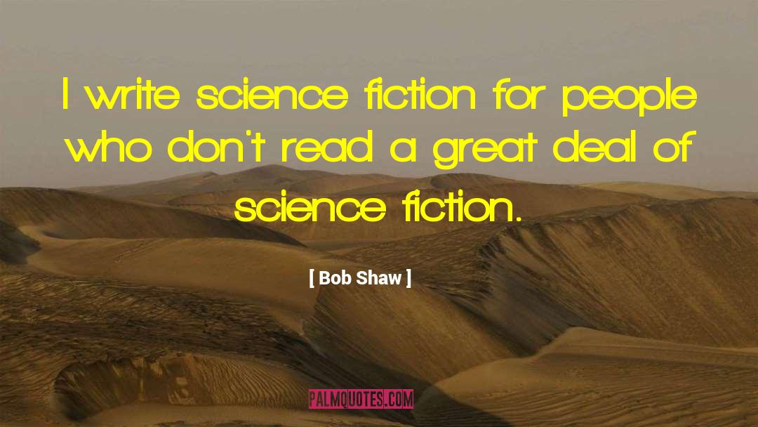 Great Fiction quotes by Bob Shaw