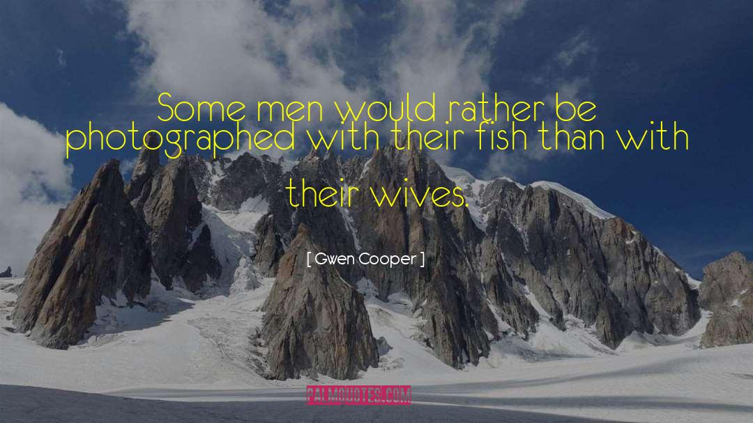 Great Fishing quotes by Gwen Cooper