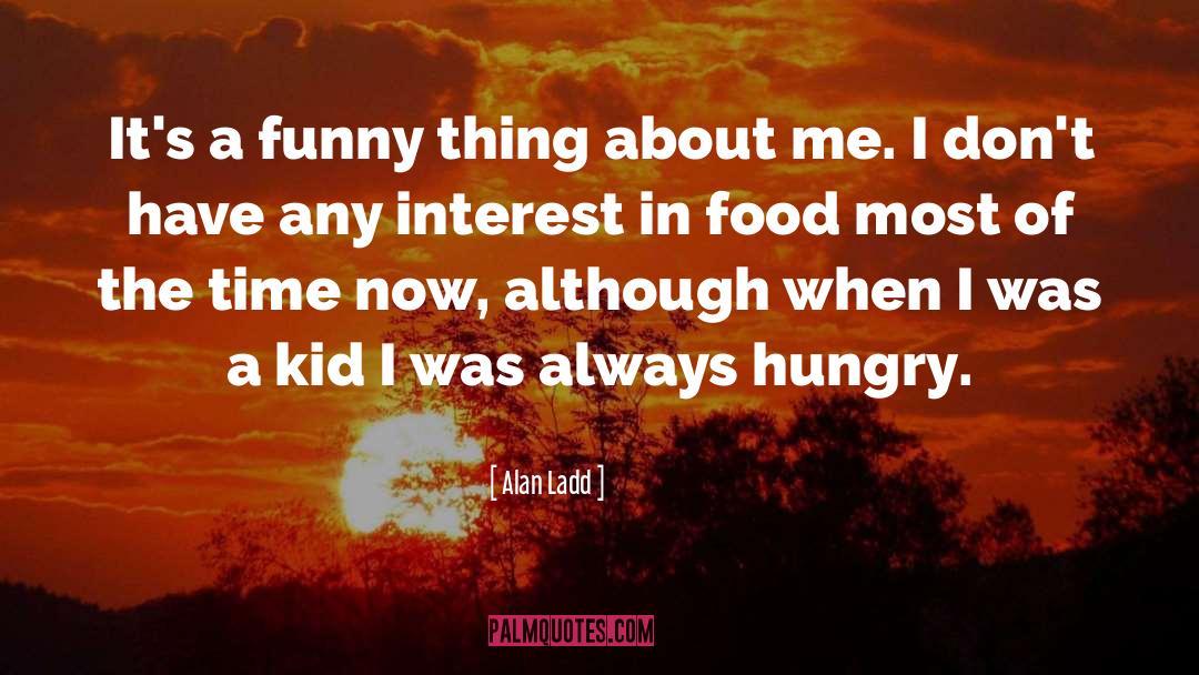 Great Food quotes by Alan Ladd