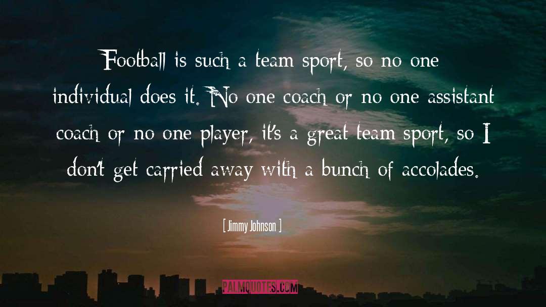 Great Football quotes by Jimmy Johnson