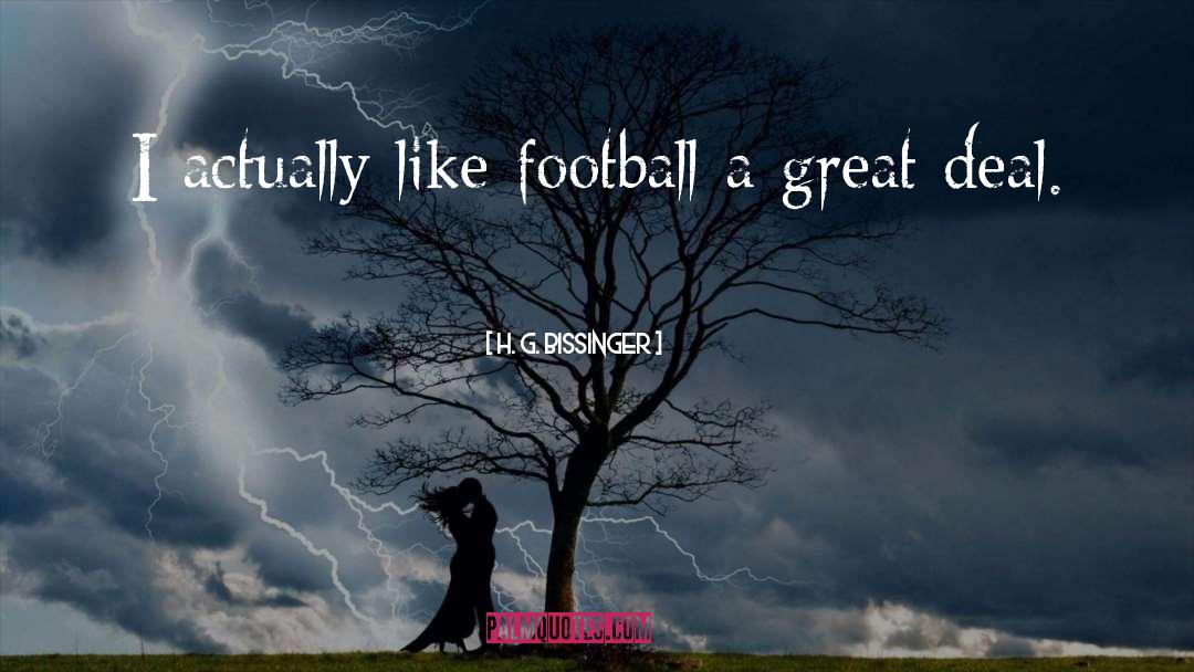 Great Football quotes by H. G. Bissinger