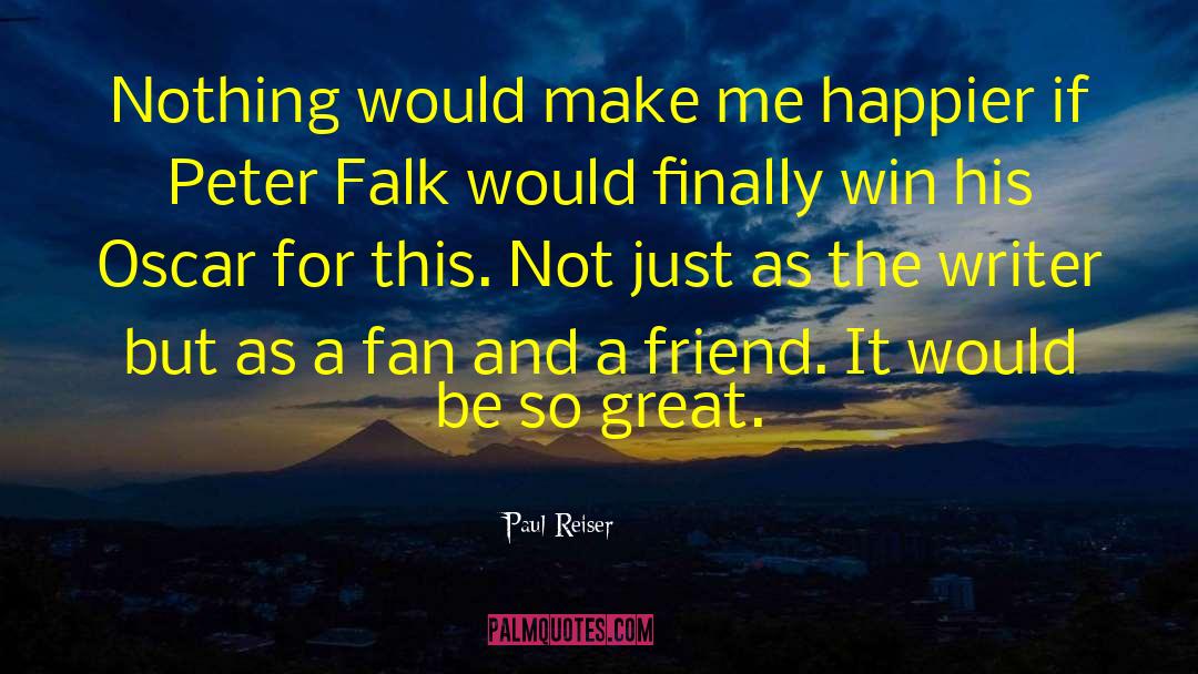 Great Friend quotes by Paul Reiser