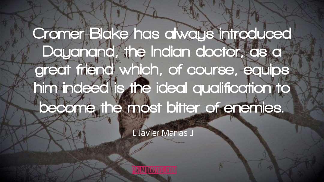 Great Friend quotes by Javier Marias